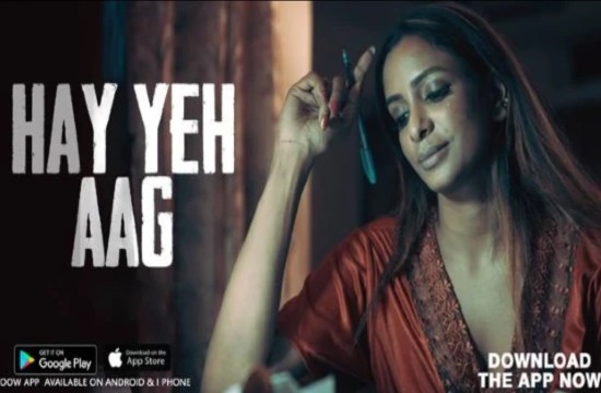 Hay Yeh Aag (2022) Hindi Hot Web Series WooW