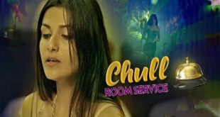 Chull Room Service E01 (2022) Hindi Hot Web Series Kooku