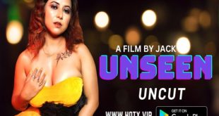 Unseen (2022) UNCUT Hindi Short Film HotX