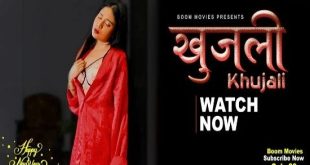 Khujali (2022) Hindi Hot Short Film BoomMovies